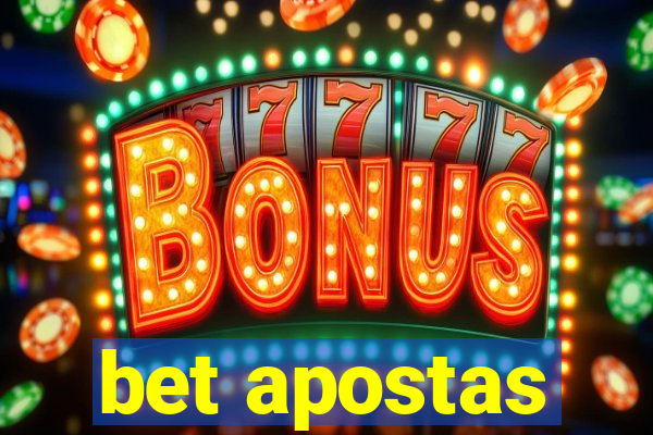 bet apostas