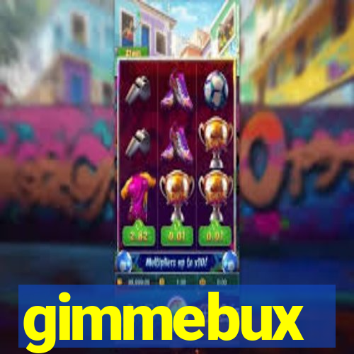 gimmebux