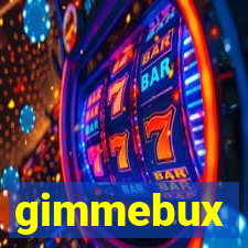 gimmebux