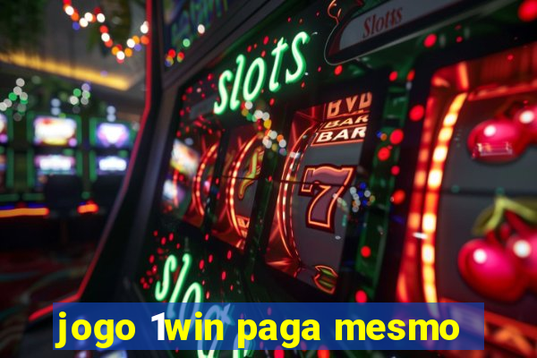 jogo 1win paga mesmo