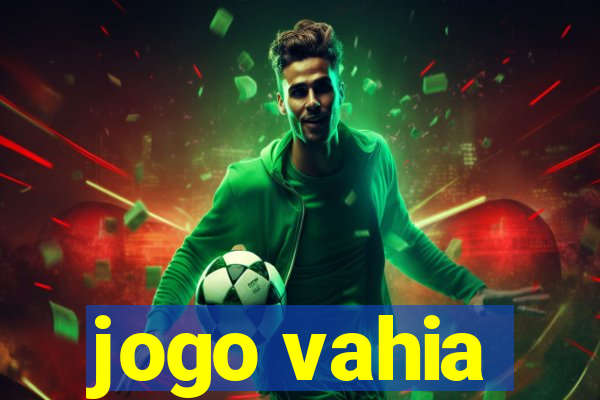 jogo vahia