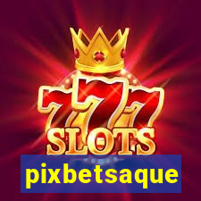 pixbetsaque