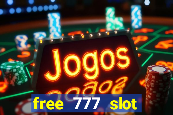 free 777 slot machine games