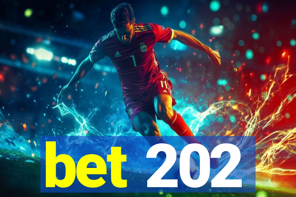 bet 202