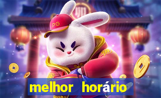 melhor horário para jogar fortune tiger hoje à tarde