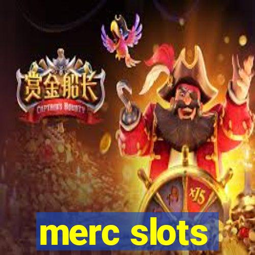 merc slots