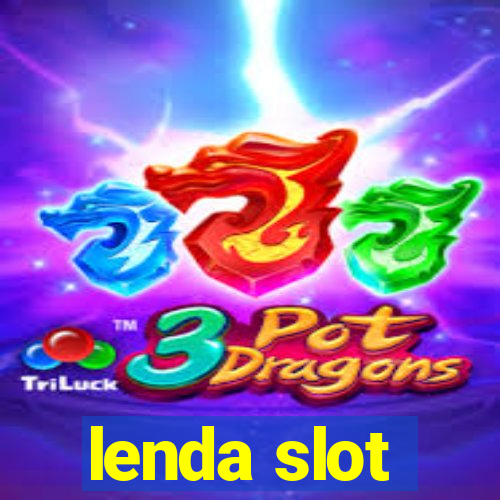 lenda slot