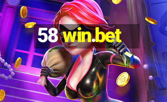 58 win.bet