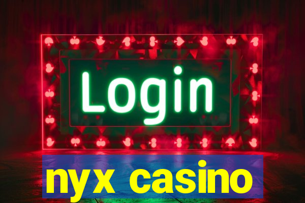 nyx casino