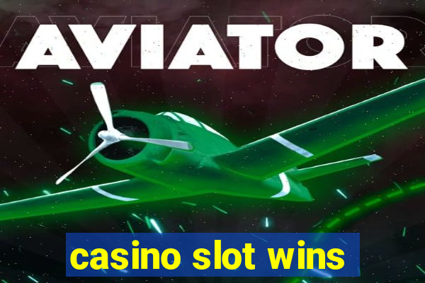 casino slot wins