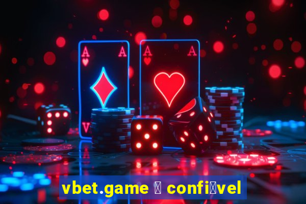 vbet.game 茅 confi谩vel