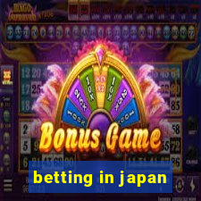 betting in japan