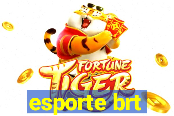 esporte brt