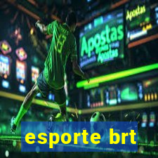 esporte brt