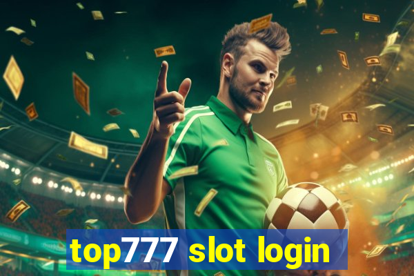 top777 slot login