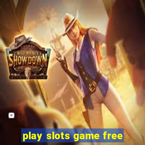 play slots game free