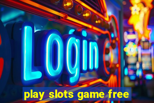 play slots game free