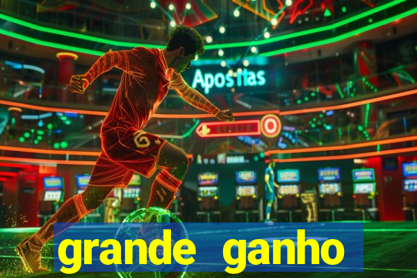 grande ganho fortune tiger