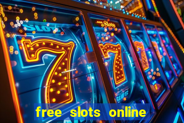 free slots online no downloads