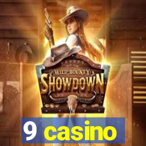 9 casino