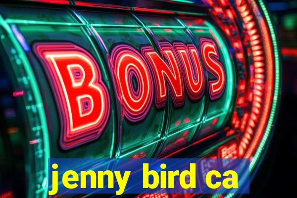 jenny bird ca