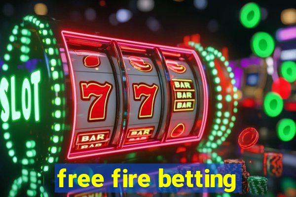 free fire betting