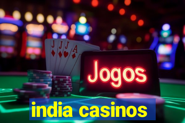 india casinos