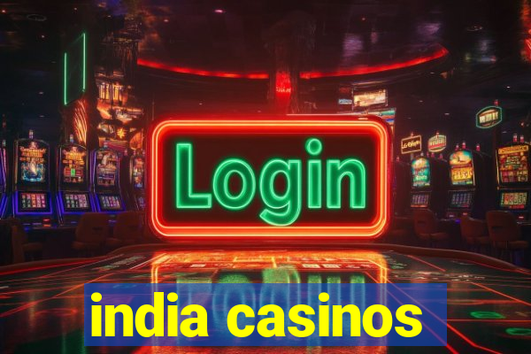 india casinos