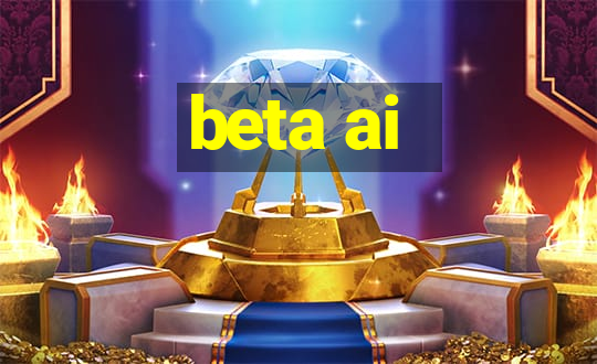 beta ai