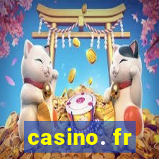 casino. fr