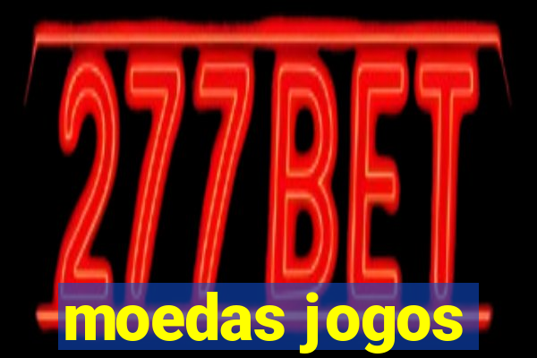 moedas jogos