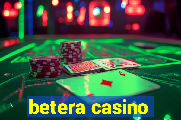 betera casino