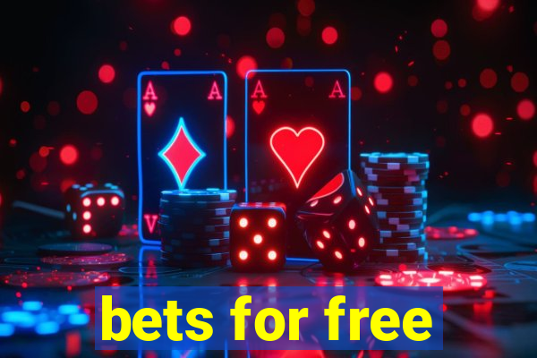 bets for free