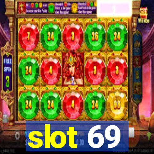 slot 69