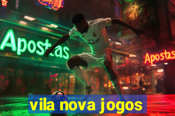 vila nova jogos