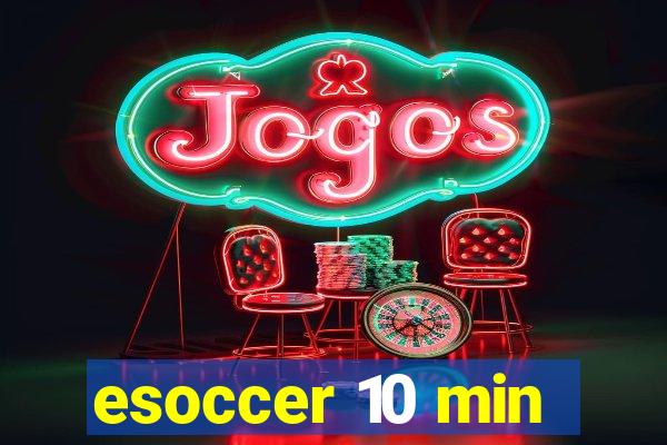 esoccer 10 min