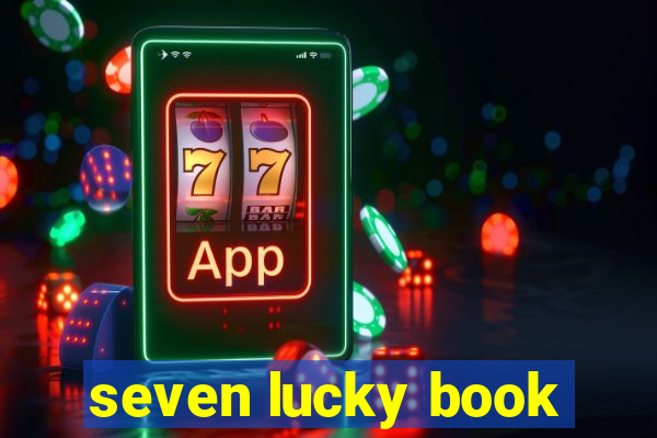 seven lucky book