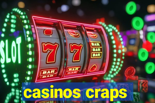 casinos craps