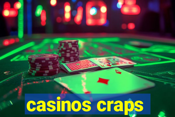 casinos craps