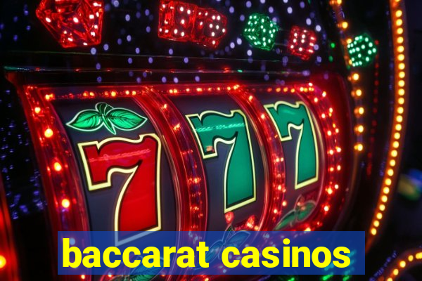 baccarat casinos