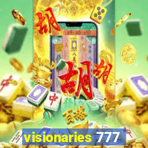 visionaries 777