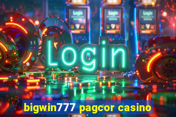 bigwin777 pagcor casino