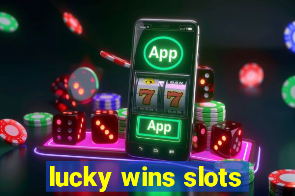 lucky wins slots