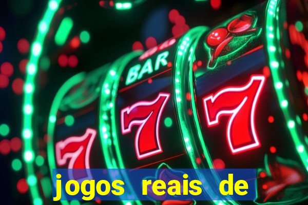 jogos reais de ganhar dinheiro