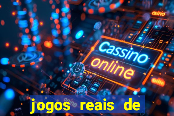 jogos reais de ganhar dinheiro