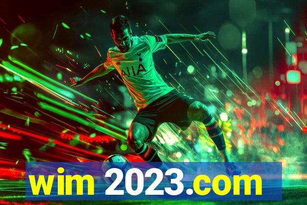 wim 2023.com