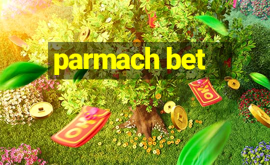 parmach bet