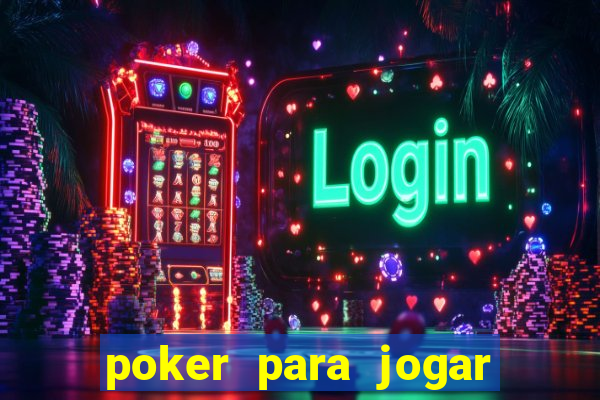 poker para jogar com amigos