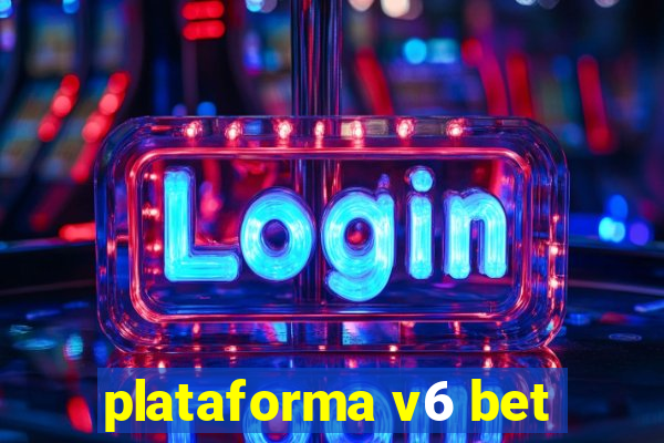 plataforma v6 bet