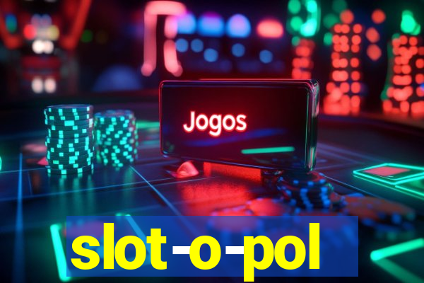 slot-o-pol